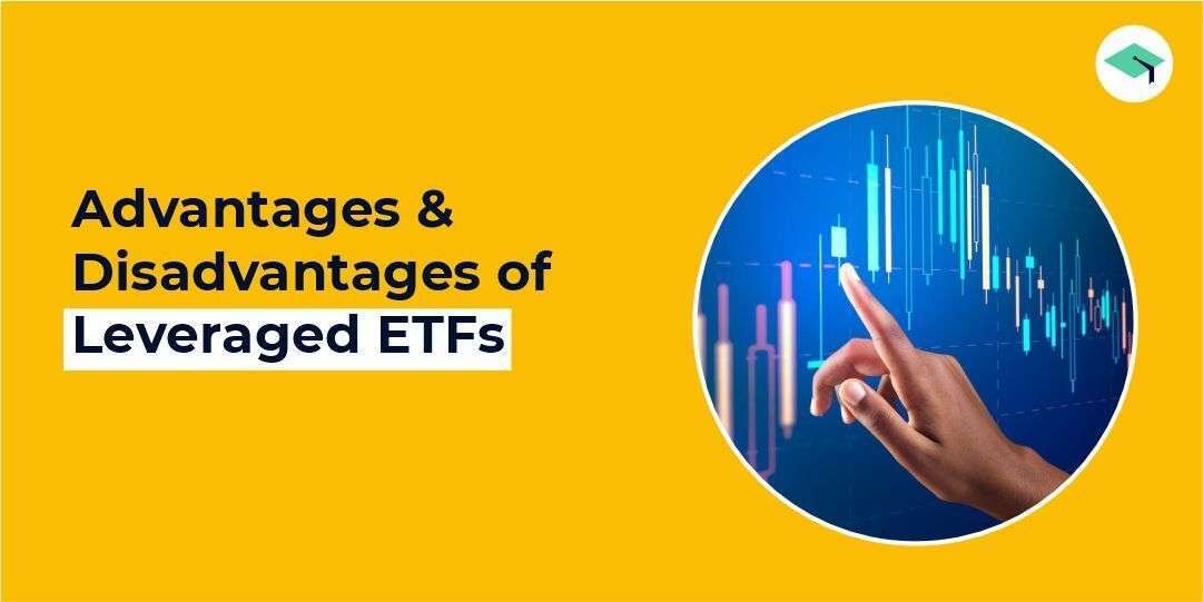 Leveraged ETFs Advantages